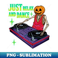 just relax - stylish sublimation digital download - bold & eye-catching