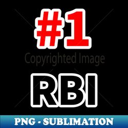 number one rbi - Exclusive Sublimation Digital File - Unleash Your Inner Rebellion