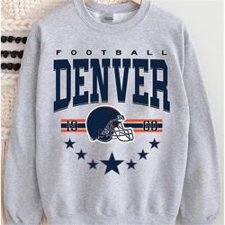 Denver Football Sweatshirt, Vintage Style Denver Football Crewneck, America Football Sweatshirt, Denver Crewneck, Footba