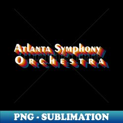 retro vintage Atlanta Symphony Orchestra - Instant PNG Sublimation Download - Enhance Your Apparel with Stunning Detail
