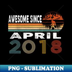 Awesome Since April 2018 - Vintage Sublimation PNG Download - Revolutionize Your Designs