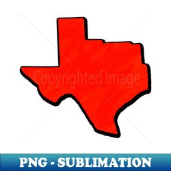 Bright Red Texas Outline - Sublimation-Ready PNG File - Unleash Your Inner Rebellion