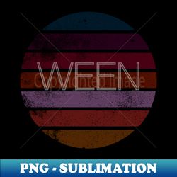WEEN - Stylish Sublimation Digital Download - Unleash Your Inner Rebellion