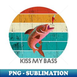 Kiss my bass - PNG Transparent Digital Download File for Sublimation - Stunning Sublimation Graphics