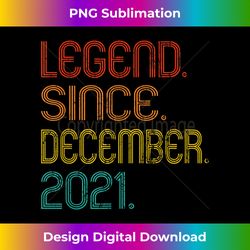Legend Since December 2021 1 Years Old 1st Birthday Retro - Artisanal Sublimation PNG File - Enhance Your Art with a Dash of Spice