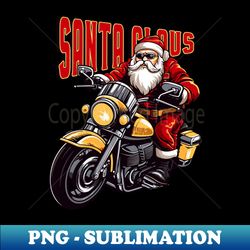Santa Claus is biker - Instant Sublimation Digital Download - Bring Your Designs to Life