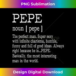 Adult Definition - First Name Pepe Men T- Funny - Bohemian Sublimation Digital Download - Immerse in Creativity with Every Design