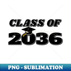 Class of 2036 - High-Quality PNG Sublimation Download - Unleash Your Creativity