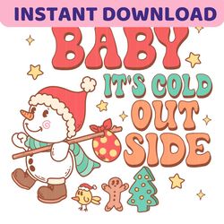 Baby Its Cold Outside Christmas SVG Digital Cricut File