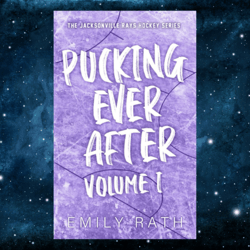 Pucking Ever After: Volume 1 (Jacksonville Rays) by Emily Rath (Author)