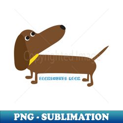 Dachshunds Rock - Elegant Sublimation PNG Download - Create with Confidence