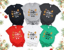 The Cookie Crew Shirt , Christmas Matching Family Shirt , Cookie Lover Shirt s, Christmas Baking Shirt , Cookie Baking C