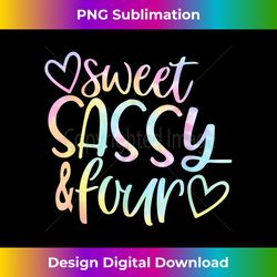 Sweet Sassy and Four Girl's Birthday Tie Dye Tee Girls Kids - Vibrant Sublimation Digital Download - Lively and Captivating Visuals