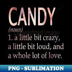 candy girl name definition - high-quality png sublimation download - fashionable and fearless