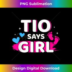 Gender reveal tio says girl matching family baby party - Eco-Friendly Sublimation PNG Download - Tailor-Made for Sublimation Craftsmanship
