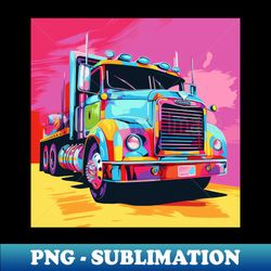A Graphic Pop Art Drawing of a big American truck - Instant PNG Sublimation Download - Defying the Norms