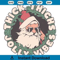 Thick Thighs Jolly Vibes Funny Santa Workout SVG Cricut Files