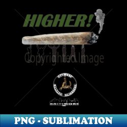 Higher - Exclusive PNG Sublimation Download - Add a Festive Touch to Every Day