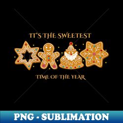 Sweetest Time Of The Year Christmas Celebration - Retro PNG Sublimation Digital Download - Unleash Your Inner Rebellion