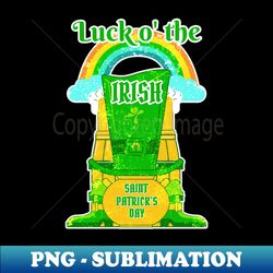 Luck O the Irish - Stylish Sublimation Digital Download - Instantly Transform Your Sublimation Projects