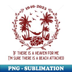 Tribute to Jimmy Buffet ParrotHead - Premium Sublimation Digital Download - Fashionable and Fearless