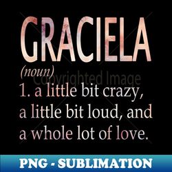 Graciela Girl Name Definition - High-Quality PNG Sublimation Download - Revolutionize Your Designs