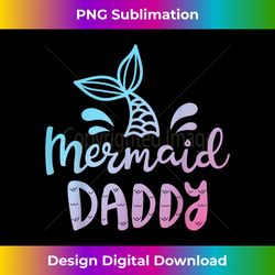 Mermaid Daddy Funny Merman Dad Papa Family Matching Birthday - Chic Sublimation Digital Download - Crafted for Sublimation Excellence
