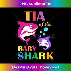 Tia Of The Baby Birthday Shark Tia Shark Mother's Day - Timeless PNG Sublimation Download - Challenge Creative Boundaries