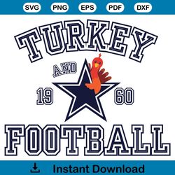 Thanksgiving Dallas Turkey and Football SVG Digital Files