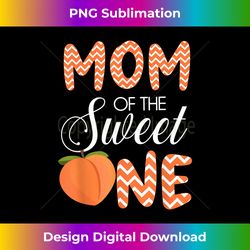 Mom of the Sweet One 1st First Birthday Peach Mama - Bespoke Sublimation Digital File - Craft with Boldness and Assurance