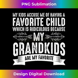 My Grandbabies Are My Favorite  Funny Grandma - Futuristic PNG Sublimation File - Spark Your Artistic Genius