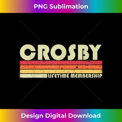 CROSBY Surname Funny Retro Vintage 80s 90s Birthday Reunion - Luxe Sublimation PNG Download - Spark Your Artistic Genius