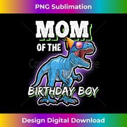 Mom of the Birthday Boy Matching Family Dinosaur Birthday - Artisanal Sublimation PNG File - Pioneer New Aesthetic Frontiers