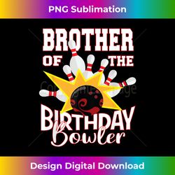 Brother Of The Birthday Bowler Kid Bowling Party - Sophisticated PNG Sublimation File - Immerse in Creativity with Every Design