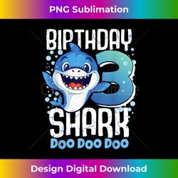 Birthday Shark 3rd Birthday Boy Shark 3 Years - Eco-Friendly Sublimation PNG Download - Elevate Your Style with Intricate Details