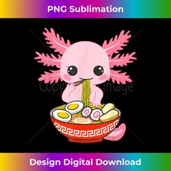 Kawaii Axolotl Eating Ramen Noodles Anime Kids Girls Teens - Bohemian Sublimation Digital Download - Animate Your Creative Concepts