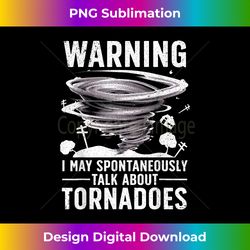 Funny Tornado Art For Men Women Storm Twister Chaser Lover - Classic Sublimation PNG File - Crafted for Sublimation Excellence