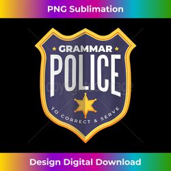 Grammar Police - Innovative PNG Sublimation Design - Reimagine Your Sublimation Pieces