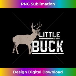 Little Buck T Father Son Hunting Apparel Deer - Classic Sublimation PNG File - Pioneer New Aesthetic Frontiers