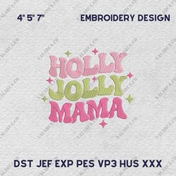 Holly Jolly Mama Embroidery Machine Design, Pink Christmas Embroidery Design, Instant Download
