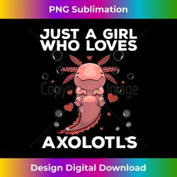 Best Axolotl For Women Girls Salamander Kawaii Axolotl Lover - Minimalist Sublimation Digital File - Crafted for Sublimation Excellence