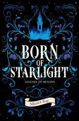 Born of Starlight (Legends of Henosis)