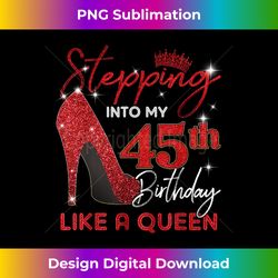 Womens Stepping Into My 45th Birthday Like A Boss High Heels - Minimalist Sublimation Digital File - Chic, Bold, and Uncompromising