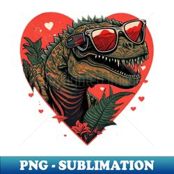 dinosaur valentines day wearing sunglasses - Decorative Sublimation PNG File - Perfect for Creative Projects
