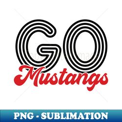 Go Mustangs - Volleyball - Premium Sublimation Digital Download - Boost Your Success with this Inspirational PNG Download