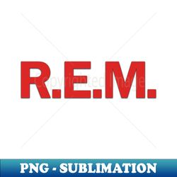 REM - Digital Sublimation Download File - Perfect for Creative Projects