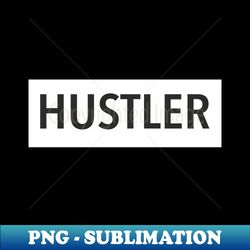 HUSTLER - Retro PNG Sublimation Digital Download - Unlock Vibrant Sublimation Designs