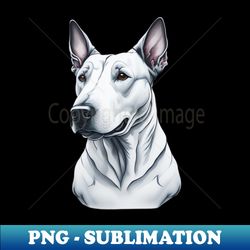 Bull Terrier Lover - Exclusive Sublimation Digital File - Fashionable and Fearless