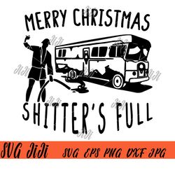Merry Christmas Shitters Full SVG, Shitters Full SVG, Its Beaut Clark SVG