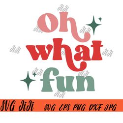 Oh What Fun Retro SVG, Retro Christmas SVG, Retro Christmas Quotes SVG